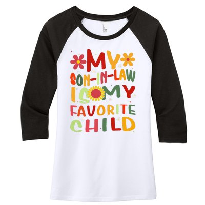 My Son In Law Is My Favorite Child Funny Replaced Daughter Women's Tri-Blend 3/4-Sleeve Raglan Shirt