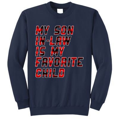 My Son In Law Is My Favorite Child Funny Replaced Daughter Sweatshirt