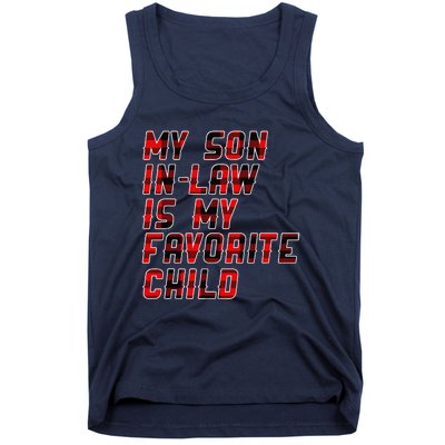 My Son In Law Is My Favorite Child Funny Replaced Daughter Tank Top