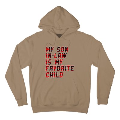 My Son In Law Is My Favorite Child Funny Replaced Daughter Hoodie