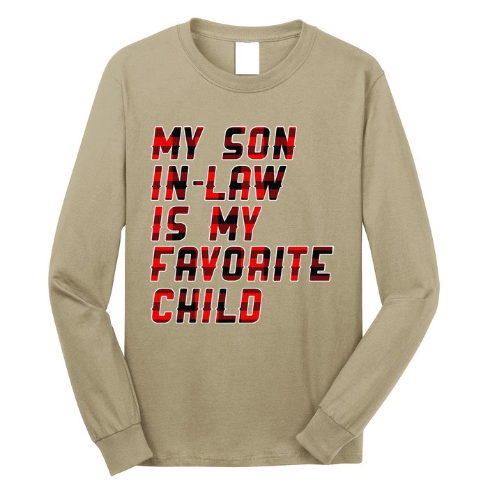 My Son In Law Is My Favorite Child Funny Replaced Daughter Long Sleeve Shirt