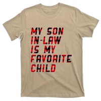 My Son In Law Is My Favorite Child Funny Replaced Daughter T-Shirt