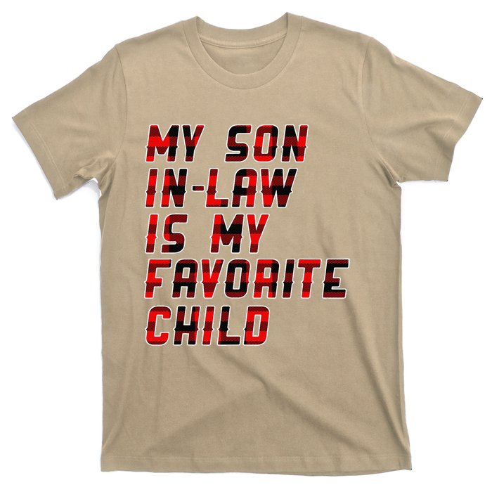 My Son In Law Is My Favorite Child Funny Replaced Daughter T-Shirt