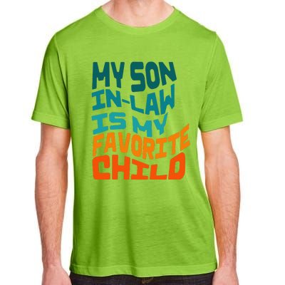 My Soninlaw Is My Favorite Child Funny Family Retro Adult ChromaSoft Performance T-Shirt