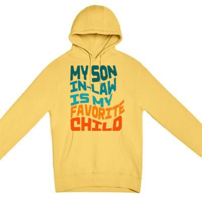 My Soninlaw Is My Favorite Child Funny Family Retro Premium Pullover Hoodie