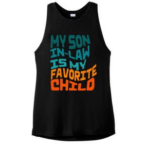 My Soninlaw Is My Favorite Child Funny Family Retro Ladies PosiCharge Tri-Blend Wicking Tank