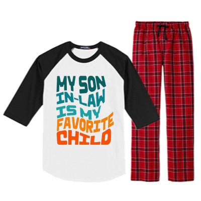 My Soninlaw Is My Favorite Child Funny Family Retro Raglan Sleeve Pajama Set