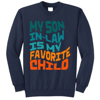 My Soninlaw Is My Favorite Child Funny Family Retro Sweatshirt