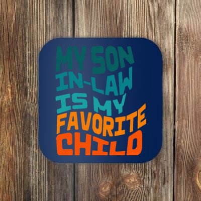 My Soninlaw Is My Favorite Child Funny Family Retro Coaster