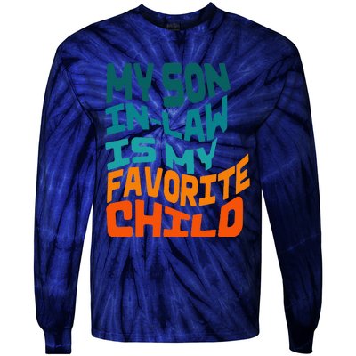 My Soninlaw Is My Favorite Child Funny Family Retro Tie-Dye Long Sleeve Shirt