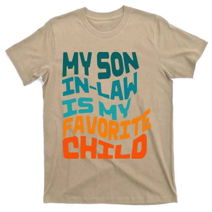 My Soninlaw Is My Favorite Child Funny Family Retro T-Shirt