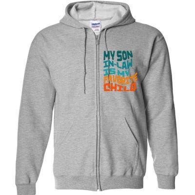 My Soninlaw Is My Favorite Child Funny Family Retro Full Zip Hoodie