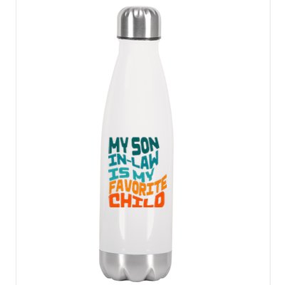 My Soninlaw Is My Favorite Child Funny Family Retro Stainless Steel Insulated Water Bottle