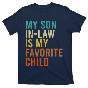 My Son In Law Is My Favorite Child Funny Family Matching T-Shirt