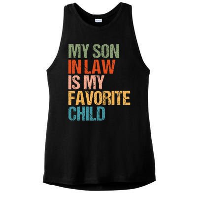 My Son In Law Is My Favorite Child Funny Replaced Daughter Ladies PosiCharge Tri-Blend Wicking Tank