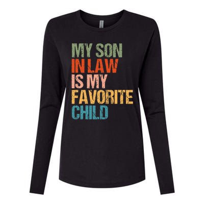 My Son In Law Is My Favorite Child Funny Replaced Daughter Womens Cotton Relaxed Long Sleeve T-Shirt