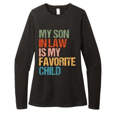 My Son In Law Is My Favorite Child Funny Replaced Daughter Womens CVC Long Sleeve Shirt