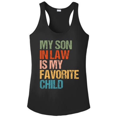 My Son In Law Is My Favorite Child Funny Replaced Daughter Ladies PosiCharge Competitor Racerback Tank