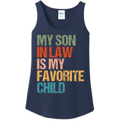 My Son In Law Is My Favorite Child Funny Replaced Daughter Ladies Essential Tank