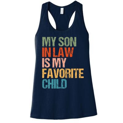 My Son In Law Is My Favorite Child Funny Replaced Daughter Women's Racerback Tank