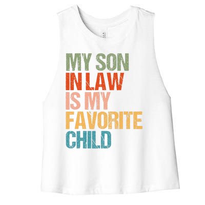 My Son In Law Is My Favorite Child Funny Replaced Daughter Women's Racerback Cropped Tank