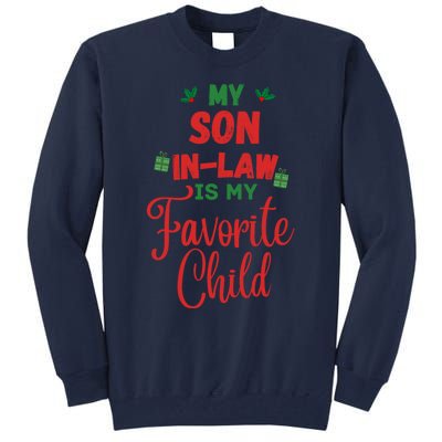 My Son In Law Is My Favorite Child For Mother In Law Tall Sweatshirt