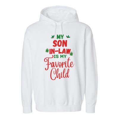 My Son In Law Is My Favorite Child For Mother In Law Garment-Dyed Fleece Hoodie