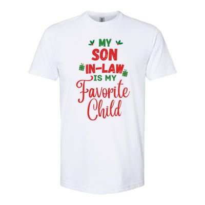 My Son In Law Is My Favorite Child For Mother In Law Softstyle CVC T-Shirt