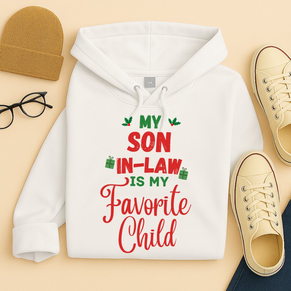 My Son In Law Is My Favorite Child For Mother In Law Hoodie