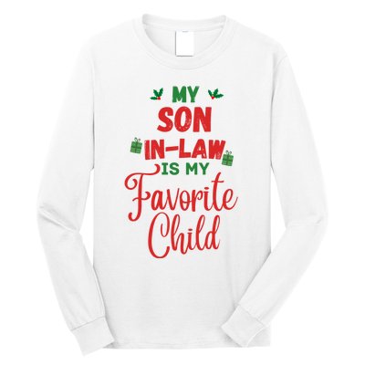 My Son In Law Is My Favorite Child For Mother In Law Long Sleeve Shirt