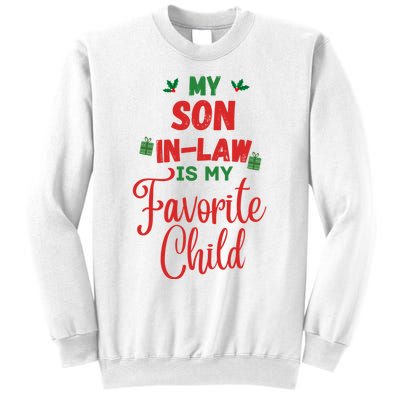 My Son In Law Is My Favorite Child For Mother In Law Sweatshirt