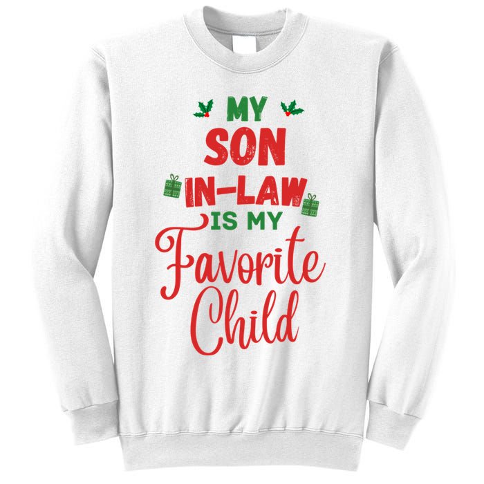 My Son In Law Is My Favorite Child For Mother In Law Sweatshirt