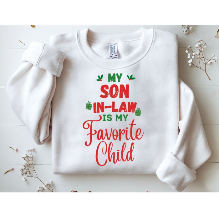 My Son In Law Is My Favorite Child For Mother In Law Sweatshirt