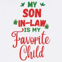 My Son In Law Is My Favorite Child For Mother In Law Sweatshirt