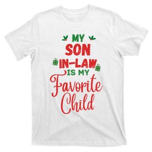 My Son In Law Is My Favorite Child For Mother In Law T-Shirt