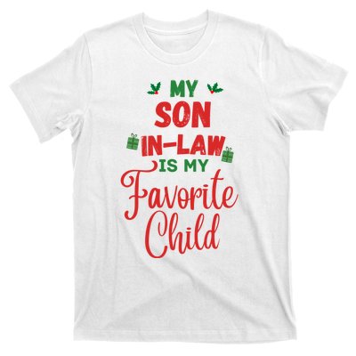 My Son In Law Is My Favorite Child For Mother In Law T-Shirt