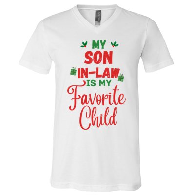 My Son In Law Is My Favorite Child For Mother In Law V-Neck T-Shirt