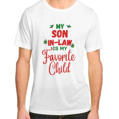 My Son In Law Is My Favorite Child For Mother In Law Adult ChromaSoft Performance T-Shirt