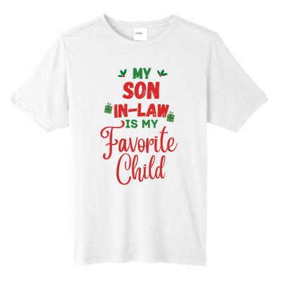 My Son In Law Is My Favorite Child For Mother In Law Tall Fusion ChromaSoft Performance T-Shirt