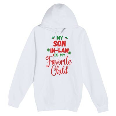 My Son In Law Is My Favorite Child For Mother In Law Premium Pullover Hoodie