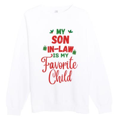 My Son In Law Is My Favorite Child For Mother In Law Premium Crewneck Sweatshirt