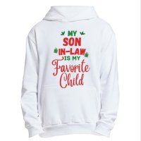 My Son In Law Is My Favorite Child For Mother In Law Urban Pullover Hoodie