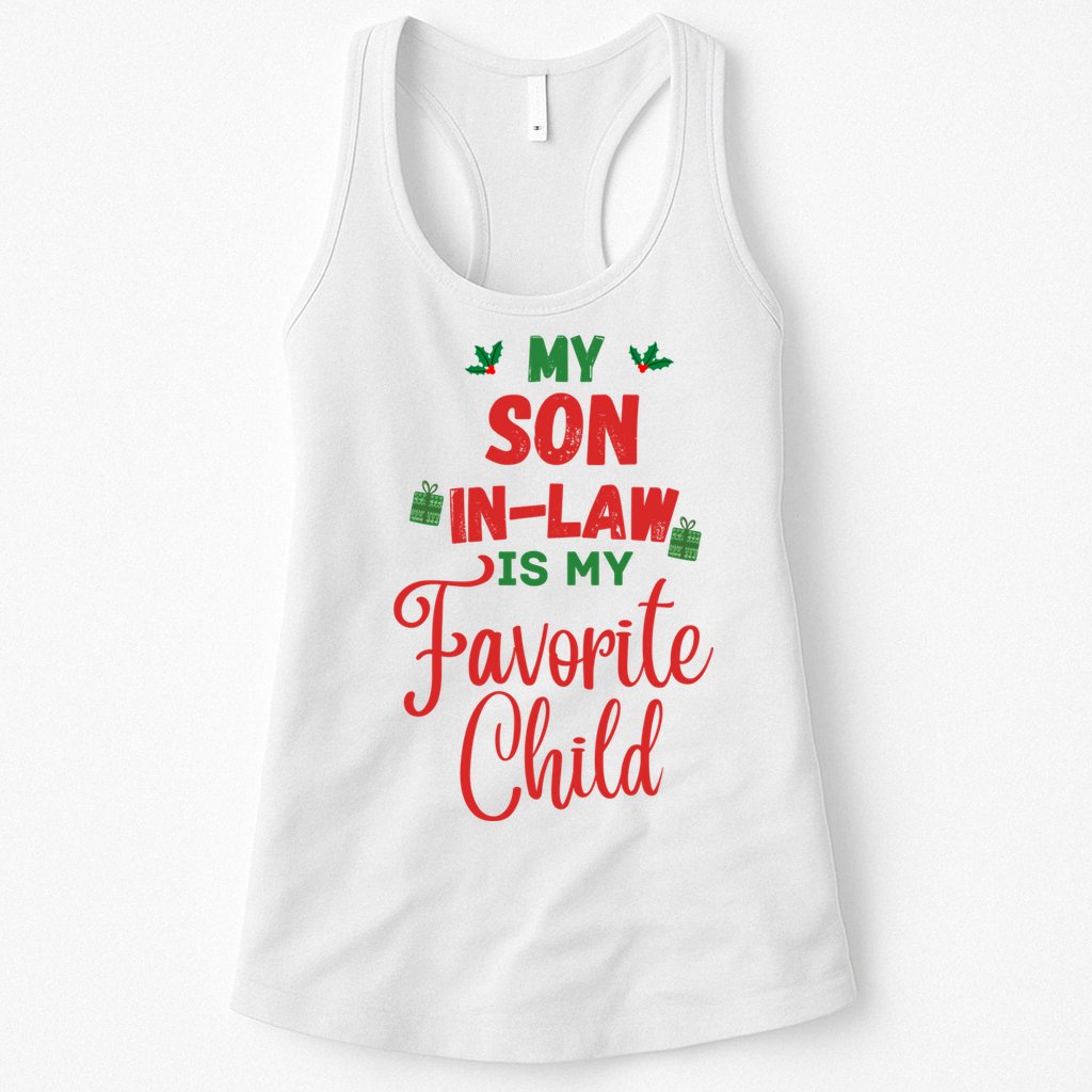 My Son In Law Is My Favorite Child For Mother In Law Womens Tank Top