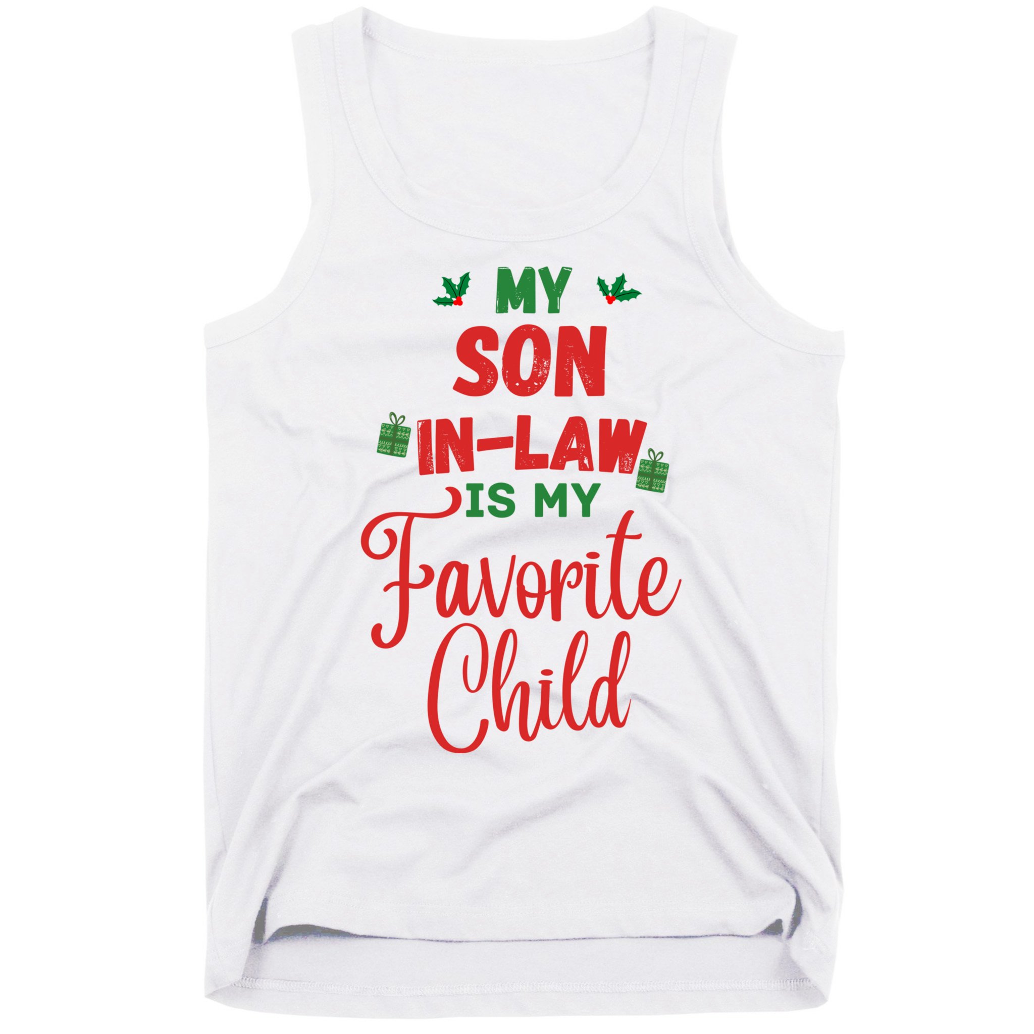 My Son In Law Is My Favorite Child For Mother In Law Tank Top