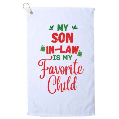 My Son In Law Is My Favorite Child For Mother In Law Golf Towel