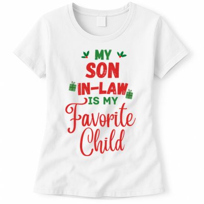 My Son In Law Is My Favorite Child For Mother In Law Womens T-Shirt