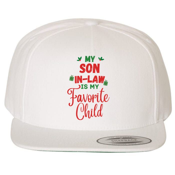 My Son In Law Is My Favorite Child For Mother In Law Wool Snapback Cap