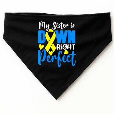My Sister Is Down Right Perfect Down Syndrome Awareness 3 USA-Made Doggie Bandana