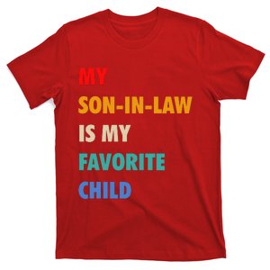 My Son In Law Is My Favorite Child T-Shirt