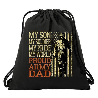 My Son Is A Soldier Hero Proud Army Dad Us Military Father Great Gift Drawstring Bag